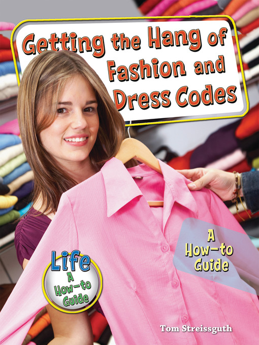 Title details for Getting the Hang of Fashion and Dress Codes by Tom Streissguth - Wait list